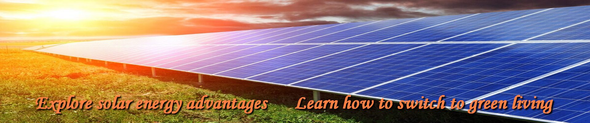 Explore solar energy advantages | Learn how to switch to green living